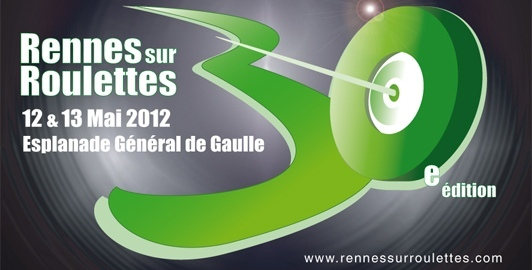 Rennes sur Roulettes - 30Ã¨me Edition
